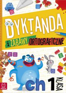 Dyktanda i zabawy ortograficzne. Klasa 1. Autor: Bogusław Michalec     Marcin Szyma     Grzegorz Petryszak. Multiszop.pl Okładka książki Dyktanda i zabawy ortograficzne. Klasa 1