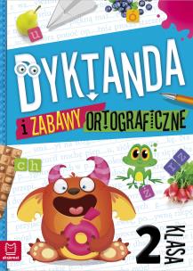 Dyktanda i zabawy ortograficzne. Klasa 2. Autor: Bogusław Michalec     Marcin Szyma     Grzegorz Petryszak. Multiszop.pl Okładka książki Dyktanda i zabawy ortograficzne. Klasa 2