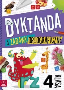 Dyktanda i zabawy ortograficzne. Klasa 4. Autor: Bogusław Michalec     Marcin Szyma     Grzegorz Petryszak. Multiszop.pl Okładka książki Dyktanda i zabawy ortograficzne. Klasa 4
