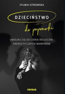 Okładka książki Dzieciństwo do poprawki.
