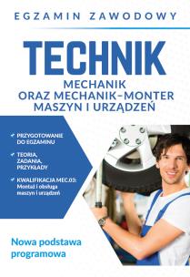 Okładka książki Egzamin zawodowy. Technik mechanik oraz mechanik-monter maszyn i urządzeń