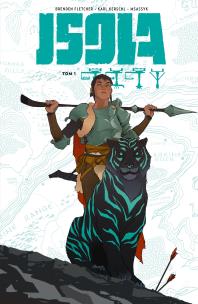 Isola Tom 1. Autor: Kerlsch Karl, Fletcher Brenden. Multiszop.pl Okładka książki Isola Tom 1