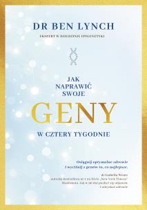 Okładka książki Jak naprawić swoje geny w cztery tygodnie