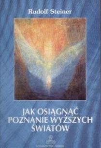 Okładka książki Jak osiągnąć poznanie wyższych światów