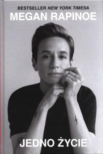 Jedno życie. Autor: Rapinoe Megan. Multiszop.pl Okładka książki Jedno życie
