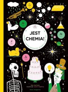 Okładka książki Jest chemia! Śledztwo w sprawie pierwiastków...
