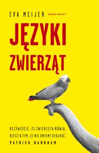Języki zwierząt. Autor: Meijer Eva. Multiszop.pl Okładka książki Języki zwierząt