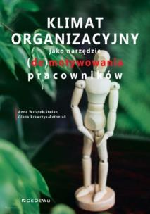 Okładka książki Klimat organizacyjny jako narzędzie (de)motywowania pracowników