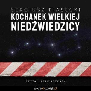 Okładka książki Kochanek Wielkiej Niedźwiedzicy (audiobook). Czyta Jacek Rozenek