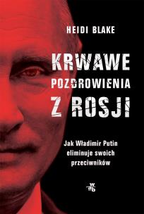 Okładka książki Krwawe pozdrowienia z Rosji