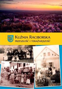 Okładka książki Kuźnia Raciborska. Przeszłość i Teraźniejszość