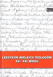 Okładka książki Leksykon wielkich teologów  XX/XXI wieku T I