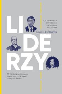 Okładka książki LIDERZY. 30 inspirujących rozmów z największymi liderami naszych czasów