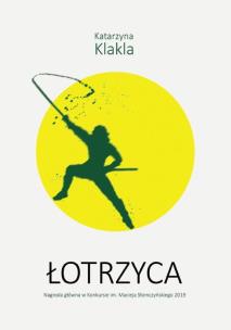Łotrzyca. Autor: Katarzyna Klakla. Multiszop.pl Okładka książki Łotrzyca