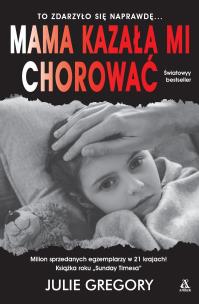 Okładka książki Mama kazała mi chorować wyd.2021