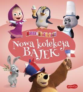 Okładka książki Masza i Niedźwiedź. Nowa kolekcja bajek