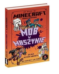 Okładka książki Minecraft. Mob w maszynie w.2021