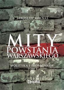 Okładka książki Mity Powstania Warszawskiego