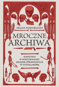 Okładka książki Mroczne archiwa. Śledztwo w poszukiwaniu książek..