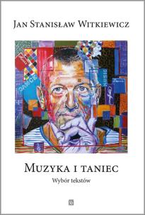 Okładka książki Muzyka i taniec. Wybór tekstów