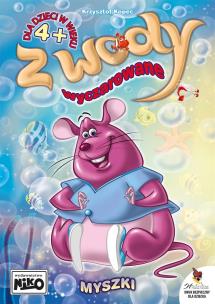 Okładka książki Myszki. Z wody wyczarowane