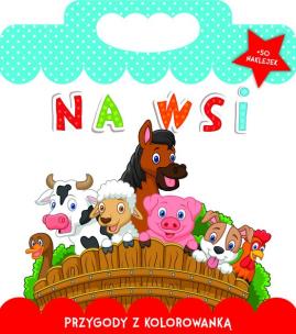 Okładka książki Na wsi. Przygody z kolorowanką