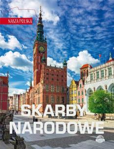 Okładka książki Nasza Polska. Polskie skarby narodowe