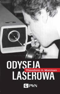 Odyseja laserowa. Autor: Theodore H. Maiman. Multiszop.pl Okładka książki Odyseja laserowa