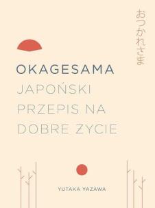 Okładka książki Okagesama Japoński przepis na dobre życie - uszkodzone