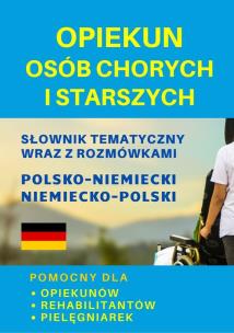 Opiekun osób chorych i starszych Słonik tematyczny. Autor: Gut Dawid, Lemańska Aleksandra, Koprowska Katarzyna. Multiszop.pl Okładka książki Opiekun osób chorych i starszych Słonik tematyczny
