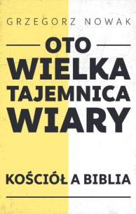 Okładka książki Oto Wielka Tajemnica Wiary