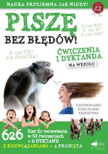 PISZE BEZ BŁĘDÓW ĆWICZENIA I DYKTANDA NA WESOŁO. Autor: Opracowanie zbiorowe. Multiszop.pl Okładka książki PISZE BEZ BŁĘDÓW ĆWICZENIA I DYKTANDA NA WESOŁO