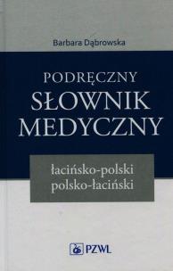 Okładka książki Podręczny słownik medyczny łacińsko-polski polsko-łaciński