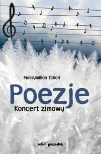 Okładka książki Poezje. Koncert zimowy