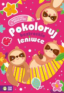 Okładka książki Pokoloruj beztroskie leniwce
