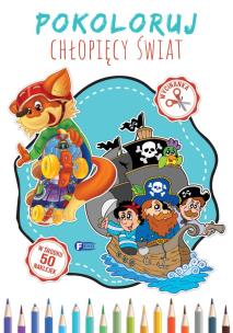 Okładka książki Pokoloruj Chłopięcy Świat