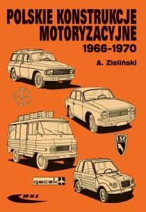 Okładka książki Polskie konstrukcje motoryzacyjne 1966-1970