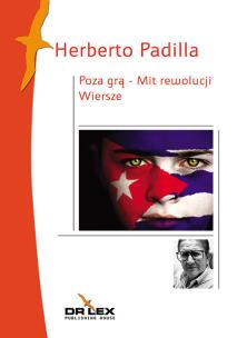 Okładka książki Poza grą - Mit rewolucji Wiersze