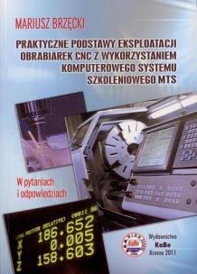 Okładka książki Praktyczne podstawy eksploatacji obrabiarek CNC...