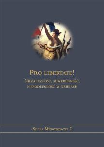 Pro libertate. Autor: Michał Gniadek-Zieliński. Multiszop.pl Okładka książki Pro libertate