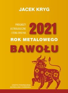 Okładka książki Prognozy astrologiczne i feng shui na 2021