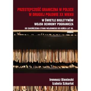 Opakowanie Przestępczość graniczna w Polsce w drugiej połowie XX wieku