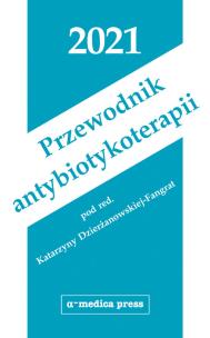 Okładka książki Przewodnik antybiotykoterapii 2021