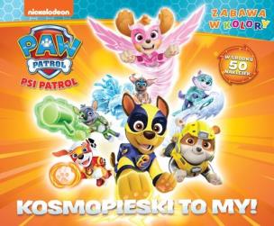 Okładka książki Psi Patrol. Zabawa w kolory. Kosmopieski to my!