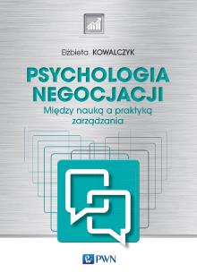 Okładka książki Psychologia negocjacji. Między nauką a praktyką zarządzania