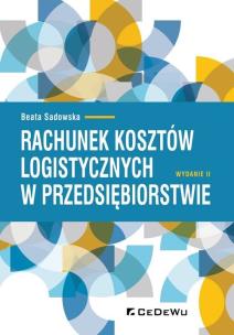 Okładka książki Rachunek kosztów logistycznych w przedsiębiorstw