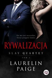 Okładka książki Rywalizacja. Slay Quartet. Tom 1