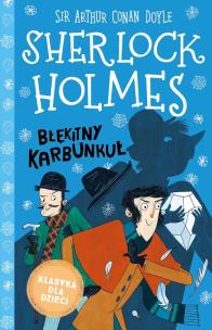 Okładka książki Sherlock Holmes T.3 Błękitny karbunkuł