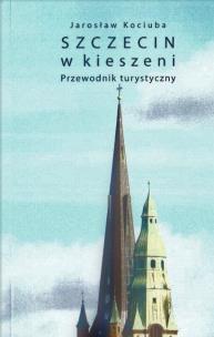 Okładka książki Szczecin w kieszeni. Przewodnik turystyczny