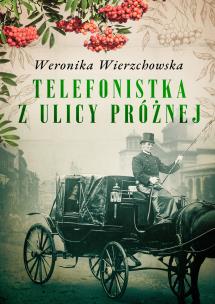 Okładka książki Telefonistka z ulicy Próżnej